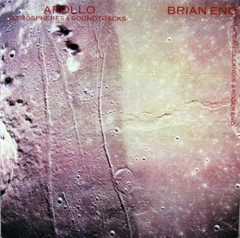 Brian Eno - Apollo: Atmospheres and Soundtracks