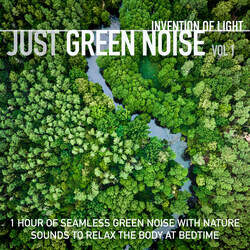 1 Hour of Seamless Green Noise with Nature Sounds to Relax at Bedtime