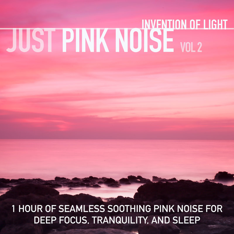 Releases - Invention of Light - Nature Sounds and Music for Sleep,  Relaxation, and Meditation