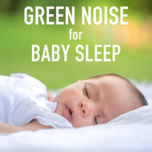 Green Noise for Baby Sleep. Green noise is one of the most loved sleep aids for babies because of its consistent warmer sounding white noise blended with organic nature sounds that creates the perfect atmosphere of calm blocking out unwanted startling noises for a soothing deep sleep.
