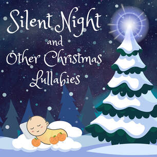 Peaches and Dream - Silent Night and Other Christmas Lullabies calming holiday music for baby sleep.